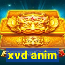 xvd anim